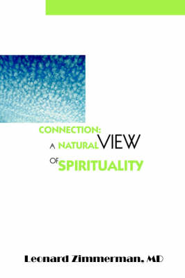 Connection: A Natural View of Spirituality (Paperback)