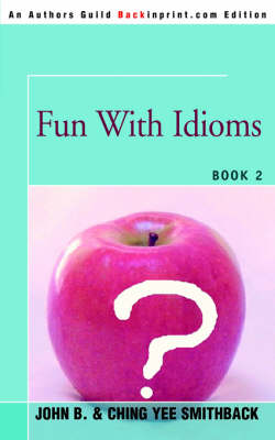 Fun with Idioms: Book 2 (Paperback)