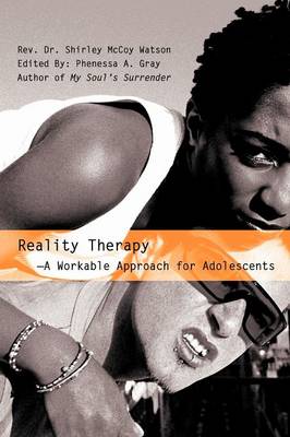 Reality Therapy--A Workable Approach for Adolescents (Paperback)