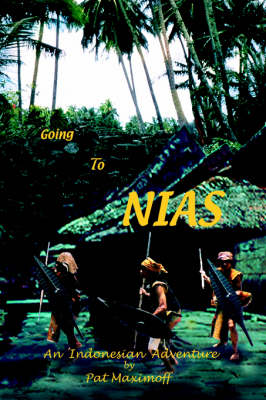 Going to Nias: An Indonesian Adventure (Paperback)