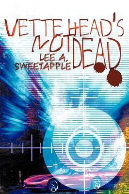 Vette Head's Not Dead (Paperback)
