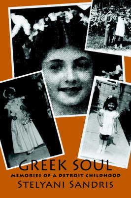 Greek Soul: Memories of a Detroit Childhood (Paperback)