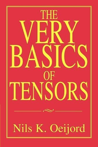 The Very Basics of Tensors (Paperback)