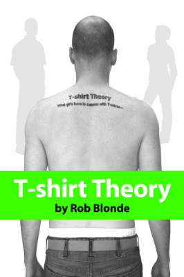 T-Shirt Theory: What Girls Have in Common with T-Shirts... (Paperback)