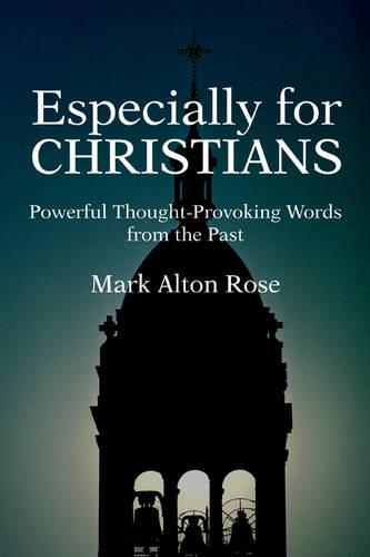 Especially for Christians: Powerful Thought-Provoking Words from the Past (Paperback)