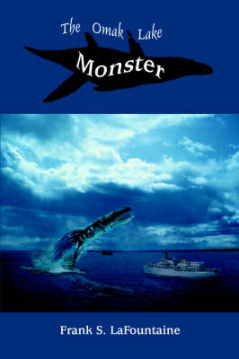 The Omak Lake Monster (Paperback)