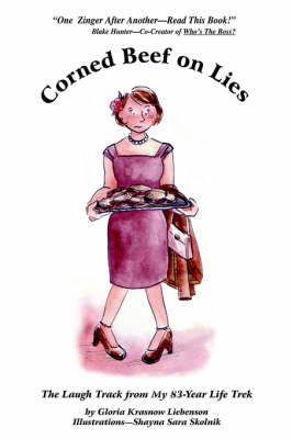Corned Beef on Lies: The Laugh Track from My 83-Year Life Trek (Paperback)