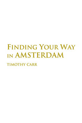 Finding Your Way in Amsterdam (Paperback)