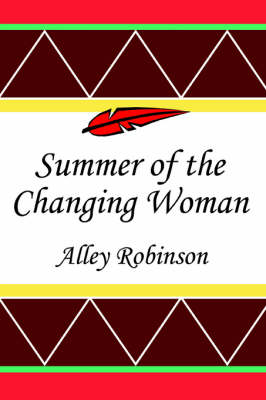 Summer of the Changing Woman (Paperback)