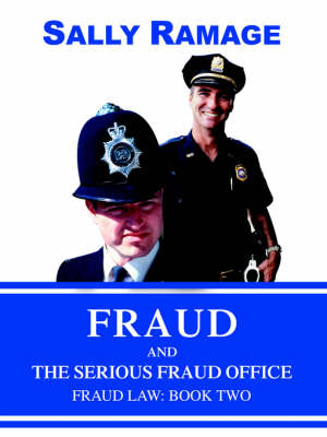 Fraud and the Serious Fraud Office: Fraud Law: Book Two (Paperback)