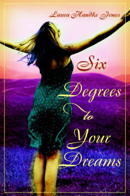 Six Degrees to Your Dreams (Paperback)