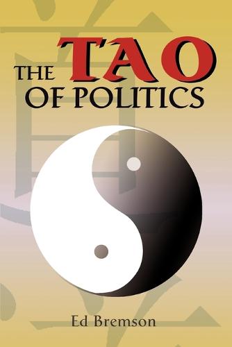 The Tao of Politics (Paperback)