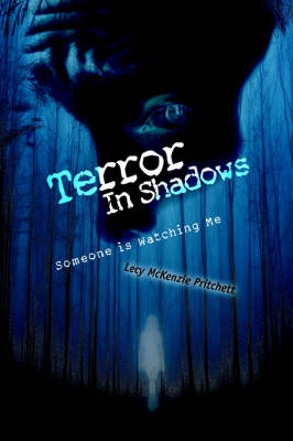 Terror in Shadows: Someone Is Watching Me (Paperback)