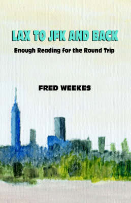 Lax to JFK and Back: Enough Reading for the Round Trip (Paperback)