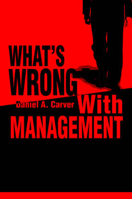 What's Wrong with Management (Paperback)