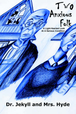 Two Anxious Folk: A Light-Hearted Look at a Serious Condition (Paperback)