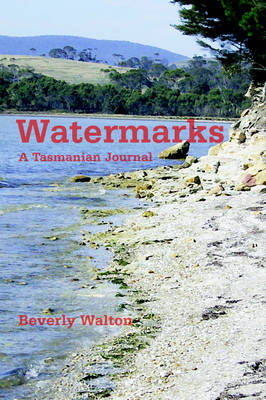 Watermarks: A Tasmanian Journal (Paperback)