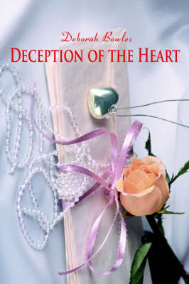 Deception of the Heart (Paperback)