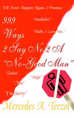 999 Ways 2 Say No 2 a No Good Man (Paperback)
