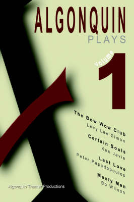 Algonquin Plays Volume One (Paperback)