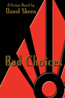 Bad Choices (Paperback)