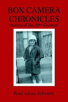 Box Camera Chronicles: Stories of the 20th Century (Paperback)