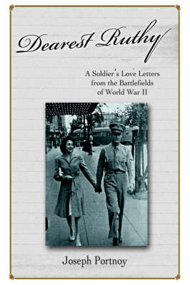 Dearest Ruthy: A Soldier's Love Letters from the Battlefields of World War II (Paperback)