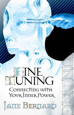 Fine Tuning: Connecting with Your Inner Power (Paperback)