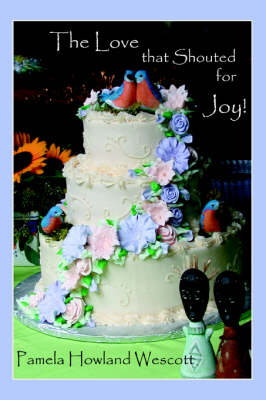 The Love That Shouted for Joy! (Paperback)