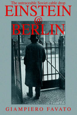 Einstein@berlin: The Untraceable Soviet Cable Drop (Paperback)