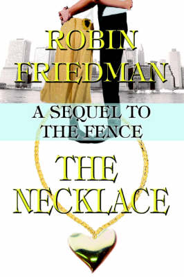 The Necklace: A Sequel to the Fence (Paperback)