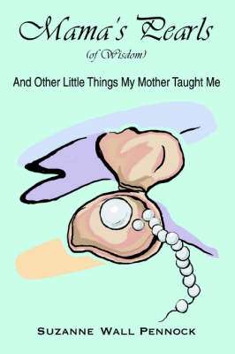 Mama's Pearls: (Of Wisdom) (Paperback)