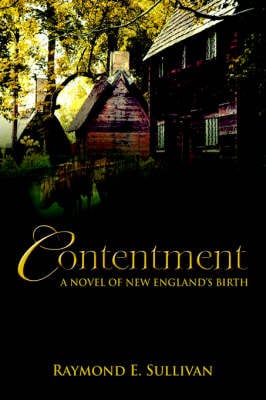 Contentment: A Novel of New England's Birth (Paperback)