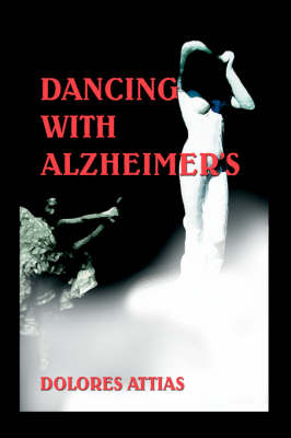 Dancing with Alzheimer's (Paperback)