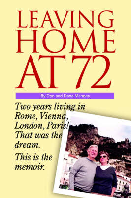 Leaving Home at 72 (Paperback)