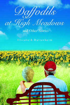 Daffodils at High Meadows: And Other Stories (Paperback)