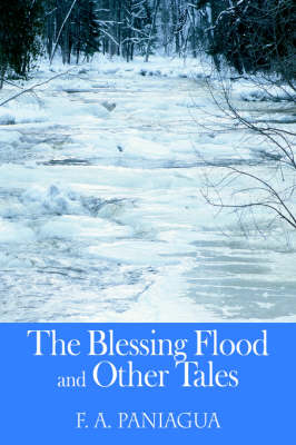 The Blessing Flood and Other Tales (Paperback)