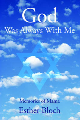God Was Always with Me: Memories of Mama (Paperback)