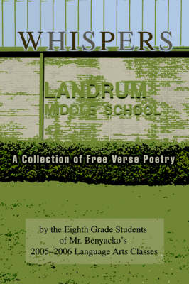 Whispers: A Collection of Free Verse Poetry (Paperback)