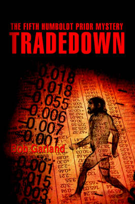 Tradedown: The Fifth Humboldt Prior Mystery (Paperback)