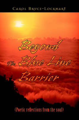 Beyond the Blue Line Barrier: (Poetic Reflections from the Soul) (Paperback)