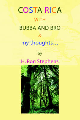 Costa Rica with Bubba and Bro & My Thoughts... (Paperback)