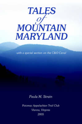 Tales of Mountain Maryland: With a Special Section on the C&o Canal (Paperback)