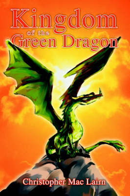 Kingdom of the Green Dragon (Paperback)