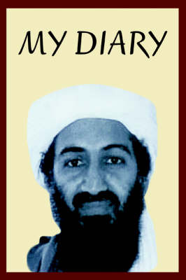 Osama Bin Laden's Personal Diary: 2003-2004 (Paperback)