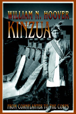 Kinzua: From Cornplanter to the Corps (Paperback)