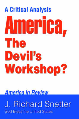 America, the Devil's Workshop?: A Critical Analysis (Paperback)