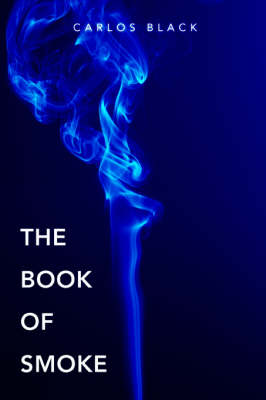 The Book of Smoke (Paperback)