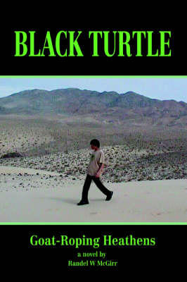 Black Turtle: Goat-Roping Heathens (Paperback)