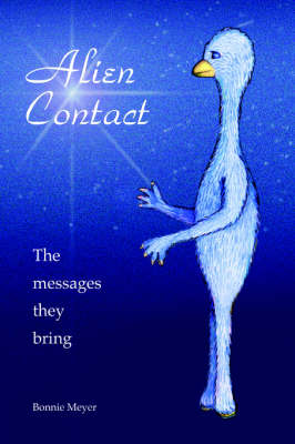 Alien Contact: The Messages They Bring (Paperback)